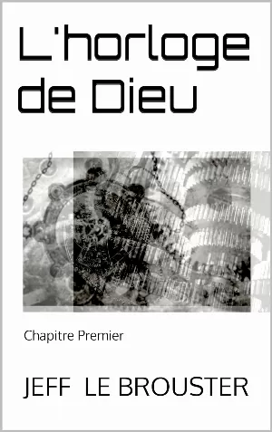 L'horloge de Dieu: Chapitre Premier
